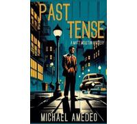 Michael Amedeo Past Tense (Tascabile) Matt Moulton Mystery