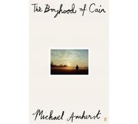 The Boyhood of Cain – «Una nuova stella letteraria è nata... abbagliante.» The Times