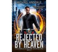 Michael Anderle Rejected By Heaven: An Urban Fantasy Action Adventur (Tascabile)