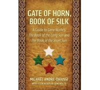 Michael Andre-Driussi Gate of Horn, Book of Silk (Copertina rigida)
