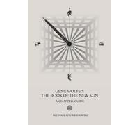 Michael Andre-Driussi Gene Wolfe's The Book of the New Sun (Tascabile)