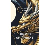 Michael-Andreas Mehle The Art of Combat (Copertina rigida)