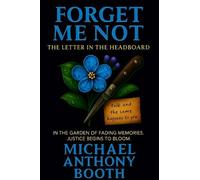 Michael Anthony Booth Forget Me Not (Tascabile) Forget Me No Mysteries