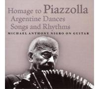 Michael Anthony Nigro Homage to Piazzolla (Nigro) (CD) Album