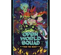 Michael Anthony Steele Feed the Beast (Copertina rigida) Open World Squad