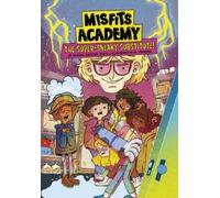 Michael Anthony Steele The Super-Sneaky Substitute (Copertina rigida)