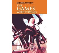 Michael Anthony The Games Were Coming (Tascabile)