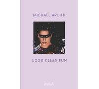 Michael Arditti Good Clean Fun (Tascabile)