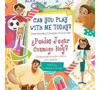 Michael Arevalo Can You Play With Me Today? Understanding Caregiver (Tascabile)