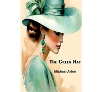 Michael Arlen The green hat (Tascabile)