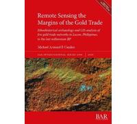 Michael Armand P. C Remote Sensing the Margins of the Gold (Mixed Media Product)