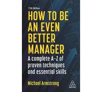 Michael Armstrong How to be an Even Better Manager (Copertina rigida)