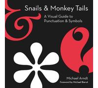 Michael Arndt Snails And Monkey Tails (Copertina rigida)