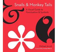 Michael Arndt Snails and Monkey Tails (Copertina rigida)