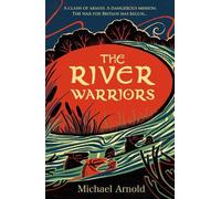 Michael Arnold The River Warriors (Tascabile) (PRESALE 03/09/2026)