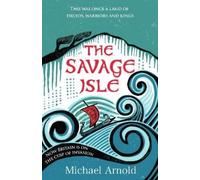Michael Arnold The Savage Isle (Copertina rigida) Savage Isle series