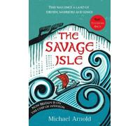 Michael Arnold The Savage Isle (Tascabile) Savage Isle series