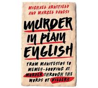 Michael Arntfield Marcel Danesi Murder in Plain English (Copertina rigida)