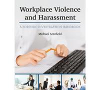 Michael Arntfield Workplace Violence and Harassment (Tascabile)