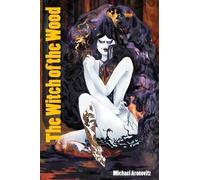Michael Aronovitz The Witch of the Wood (Tascabile)