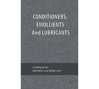 Michael Ash Conditioners, Emollients and Lubricants (Tascabile)