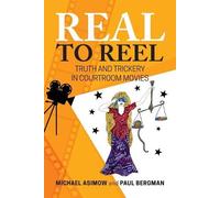 Michael Asimow Paul Bergman Real to Reel (Tascabile)