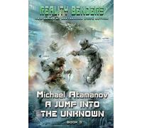 Michael Atamanov A Jump into the Unknown (Reality Benders Book 5) (Tascabile)
