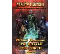 Michael Atamanov The Battle for Earth (Reality Benders Book #12) (Tascabile)