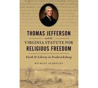 Michael Aubrech Thomas Jefferson and the Virginia Statute for Religi (Tascabile)