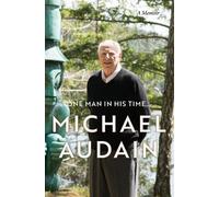 Michael Audain One Man in His Time... (Copertina rigida)