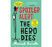 Michael Ausiello Spoiler Alert: The Hero Dies (Tascabile)