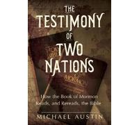 Michael Austin The Testimony of Two Nations (Tascabile)