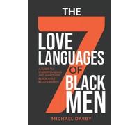 Michael Avery Darby The 7 Love Languages of Black Men (Tascabile)