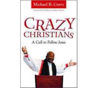Michael B. Curry Crazy Christians (Tascabile)