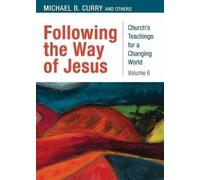 Michael B. Curry Following the Way of Jesus (Tascabile)