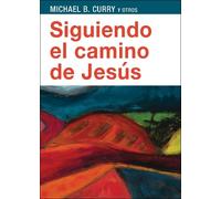 Michael B. Curry Siguiendo el camino de Jess (Tascabile)