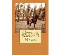 Michael B Druxman Cheyenne Warrior II (Tascabile)
