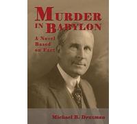 Michael B Druxman Murder In Babylon (Tascabile)