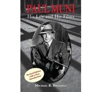 Michael B Druxman Paul Muni - His Life and His Films (Tascabile)