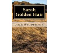 Michael B Druxman Sarah Golden Hair (Tascabile)