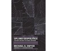 Michael B. Dwyer Upland Geopolitics (Copertina rigida)