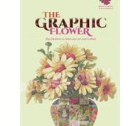 Michael B. Emery Irwin Richman The Graphic Flower (Tascabile)