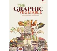 Michael B. Emery Irwin Richman The Graphic Vegetable (Tascabile)