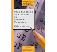 Michael B. First Standardized Evaluation in Clinical Practice (Tascabile)