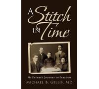 Michael B Gellis A Stitch in Time (Copertina rigida)