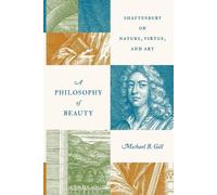 Michael B. Gill A Philosophy of Beauty (Tascabile)