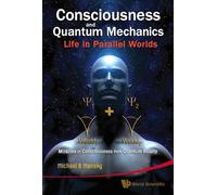Michael B Mensk Consciousness And Quantum Mechanics: Life In (Copertina rigida)