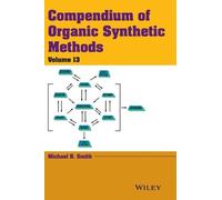 Michael B. Smit Compendium of Organic Synthetic Methods, Volu (Copertina rigida)