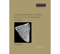 Michael B. Walbank Fragmentary Decrees from the Athenian Agora (Tascabile)