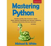 Michael B White Mastering Python (Tascabile)